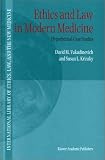 Ethics and Law in Modern Medicine: Hypothetical Case Studies