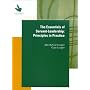 The Essentials of Servant-Leadership : Principles in Practice