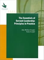 The Essentials of Servant-Leadership : Principles in Practice