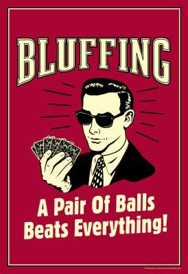 (13x19) Bluffing A Pair Of Balls Beats Everything Funny Retro Poster