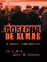 Soul Harvest: The World Takes Sides (Spanish Edition)