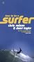 How to be a Surfer