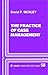 Practice of Case Management (SAGE Human Services Guides)