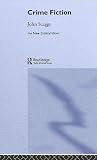 Crime Fiction (The New Critical Idiom)
