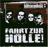 Fahrt zur H�lle! - B�hse Onkelz