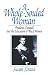 A Whole-Souled Woman: Prudence Crandall and the Education of Black Women