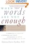 When Words Are Not Enough