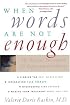 When Words Are Not Enough