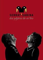 Serrat Sabina: Dos Pajaros de un Tiro