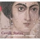 Cavalli : Statira, Principessa di Persia