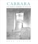 Carrara: The Marble Quarries of Tuscany