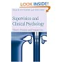 Supervision and Clinical Psychology: Theory, Practice and Perspectives