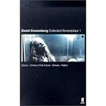 David Cronenberg: Collected Screenplays 1: Stereo, Crimes of the Future, Shivers, Rabid book cover