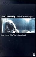 David Cronenberg: Collected Screenplays 1: Stereo, Crimes of the Future, Shivers, Rabid