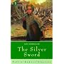 The Silver Sword (Puffin Modern Classics)