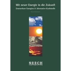 Mit neuer Energie in die Zukunft: Erneuerbare Energien & Alternative Kraftstoffe