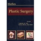 Plastic Surgery Tumors Head Neck (Plastic Surgery) by McCarthy