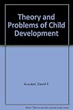 Theory and problems of child development
