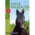 Naturheilkr�uter f�r Pferde: Vorbeugen und lindern