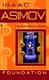 Foundation (Foundation Novels) Foundation (Foundation Novels)