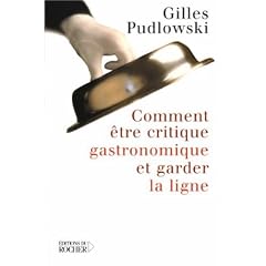 Comment �tre critique gastronomique et garder la ligne