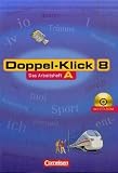 Doppel-Klick - Allgemeine Ausgabe, Nord, Nordrhein-Westfalen: 8. Schuljahr - Arbeitsheft A mit L&ouml;sungen und CD-ROM: Niedersachsen und Nordrhein-Westfalen. Trainingsheft