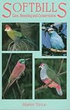 Softbills: Care, Breeding and Conservation