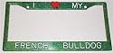 Green Glitter I Love My French Bulldog Frame