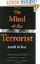 The Mind of the Terrorist: The Psychology of Terrorism from the IRA to al-Qaeda