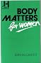 Body Matters for Women (Attic handbooks)