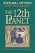 The 12th Planet [EARTH CHRONICLES #01 12TH PLAN]