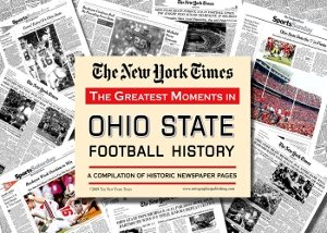 Ohio State Buckeyes Greatest Moments in History New York Times Historic Newspaper Compilation