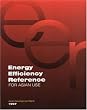 Energy Efficiency Reference for Asian Use