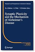 Synaptic Plasticity and the Mechanism of Alzheimer's Disease (Research and Perspectives in Alzheimer's Disease)
