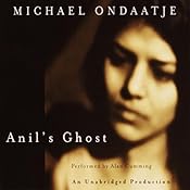 Anil's Ghost | [Michael Ondaatje]