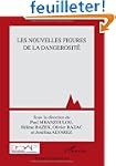 Les nouvelles figures de la dangerosit�