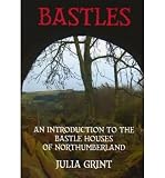 Bastles : an introduction to the bastle houses of Northumberland