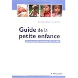 Guide de la petite enfance : Accompagner l'enfant de 0 � 6 anspar Jacqueline Gassier