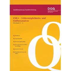 FMEA - Fehlerm�glichkeits- und Einflussanalyse: DGQ-Band 13-11