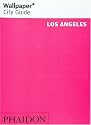 Wallpaper City Guide: Los Angeles (Wallpaper City Guide Los Angeles)
