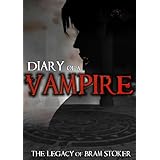 Diary of a Vampire - the Legacy of Bram Stoker