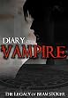 Diary of a Vampire - the Legacy of Bram Stoker