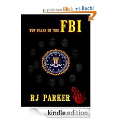 TOP CASES of The FBI (American Criminal History)