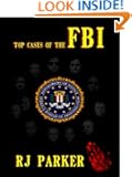 TOP CASES of The FBI (American Criminal History)