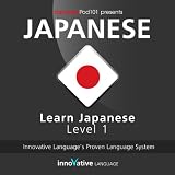 Learn Japanese with Innovative Language's Proven Language System - Level 1: Introduction to Japanese
