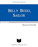 BILLY BUDD, SAILOR (UPDATED w/LINKED TOC)