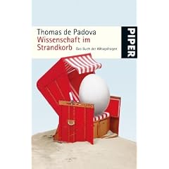 Wissenschaft im Strandkorb: Das Buch der Alltagsfragen