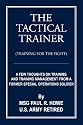 The Tactical Trainer: A Few Thoughts On Training And Training Management From A Former Special Operations Soldier