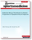 Extensive Venous Thrombosis in a Runner (The Physician and Sportsmedicine)