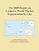 The 2009 Report on Cashews: World Market Segmentation by City by Icon Group International